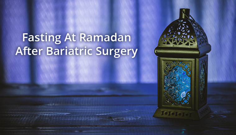 ramadan after bariatric surgery